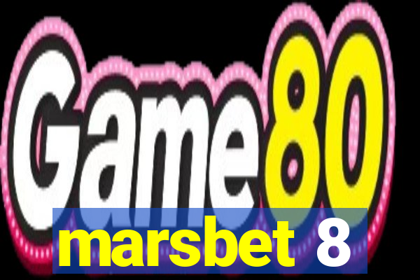 marsbet 8